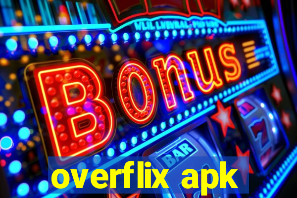 overflix apk